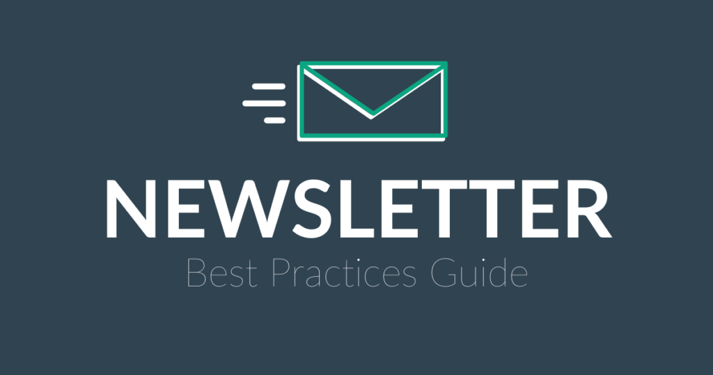 Newsletter Best Practices: How to Improve Your Newsletter